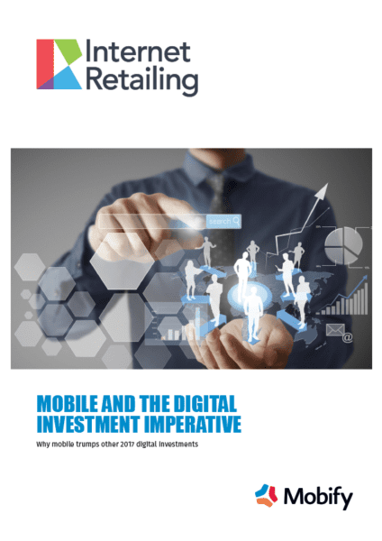 Mobile and the Digital Investment Imperative | Why mobile trumps other 2017 digital investments