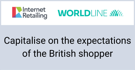 Capitalise on the expectations of the British shopper – Webinar