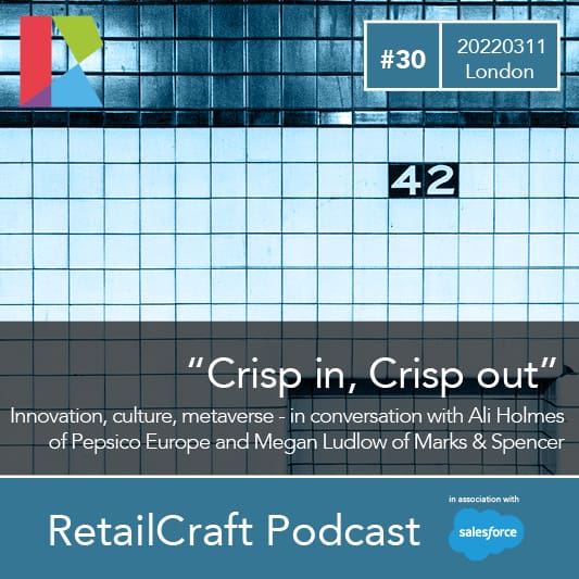 RetailCraft 30 – ”Crisp in, Crisp out?” – Pepsico and Marks and Spencer
