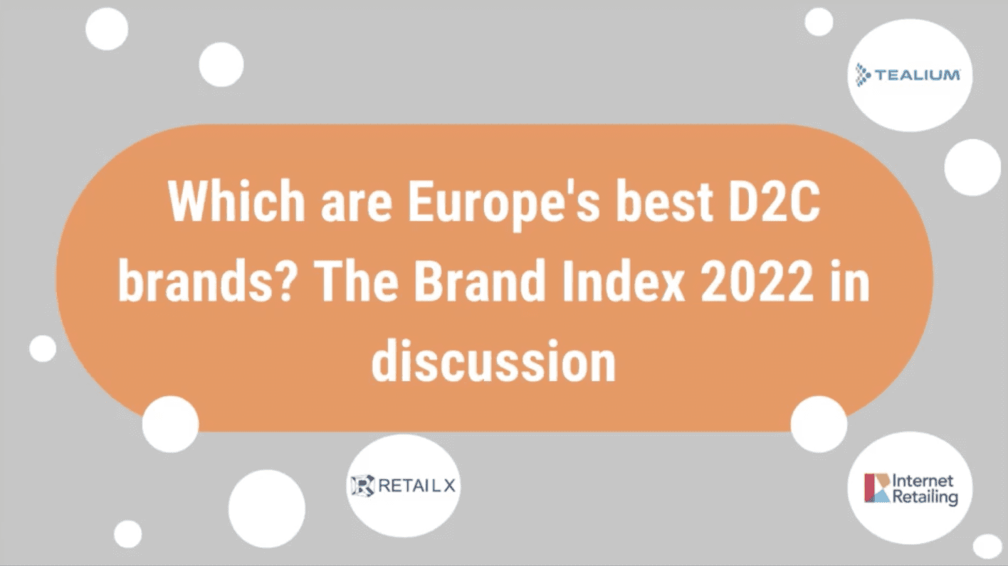 Which are Europe’s best D2C brands? The Brand Index 2022 in discussion – webinar