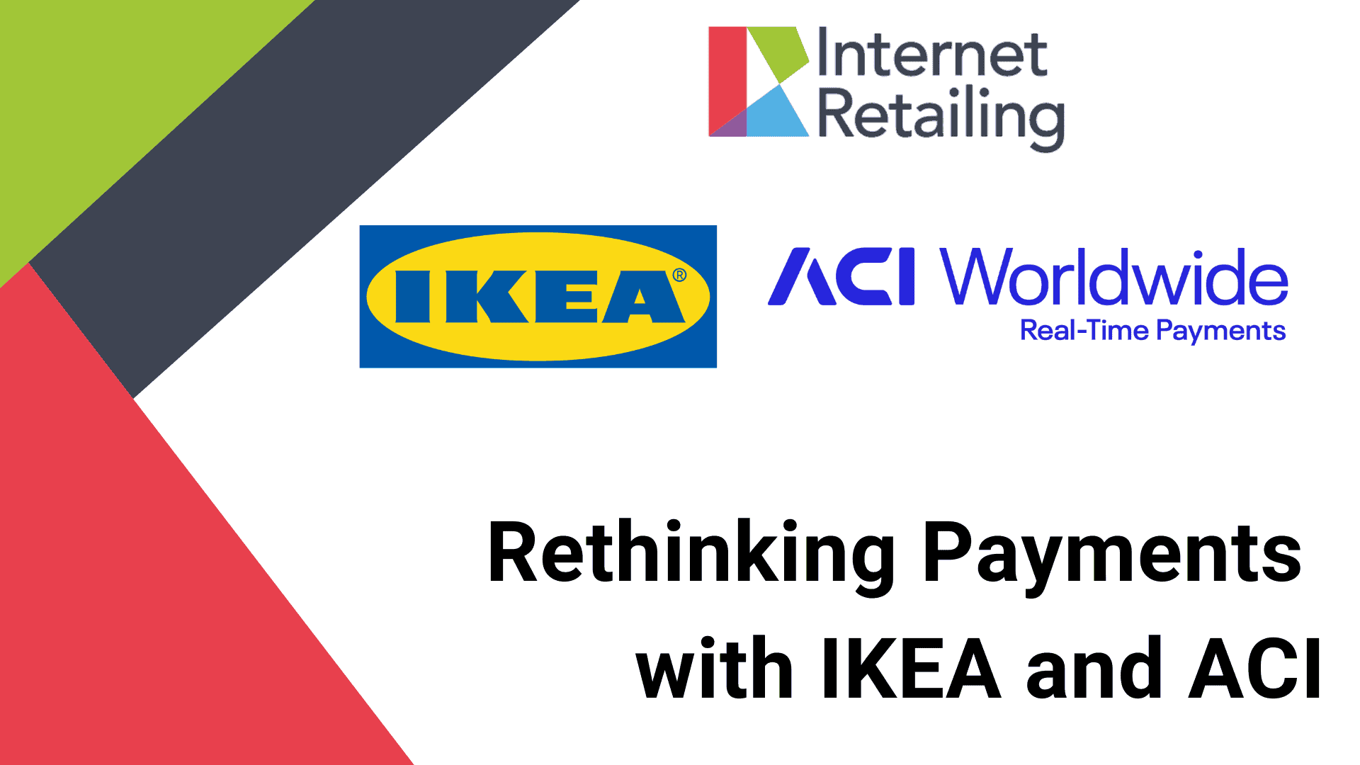 Rethinking Payments with IKEA and ACI