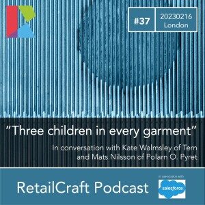 RetailCraft 37 – ”three children in every garment” – Tern and Polarn O. Pyret