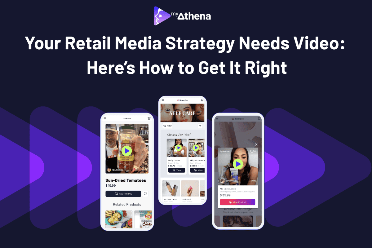 Retail X Article - Your Retail Media Strategy Needs Video (1)